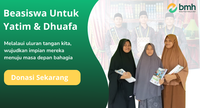 BEASISWA UNTUK YATIM DHUAFA JALAN MENUJU CITA CITA - BMH NTB